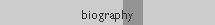 biography